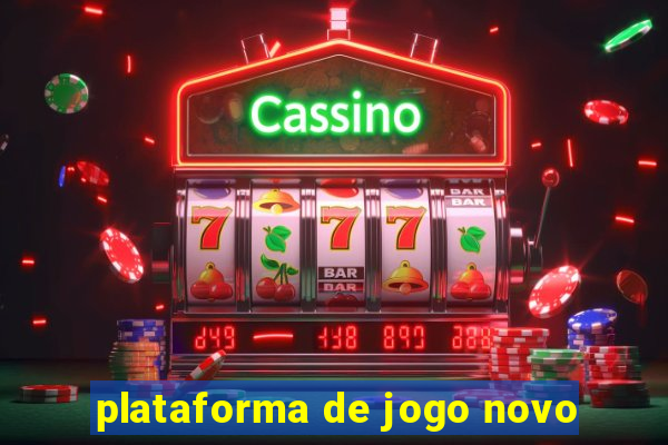 plataforma de jogo novo